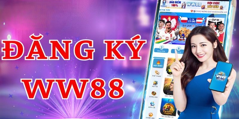 Chia sẻ quy trình tạo tài khoản chơi game tại WW88