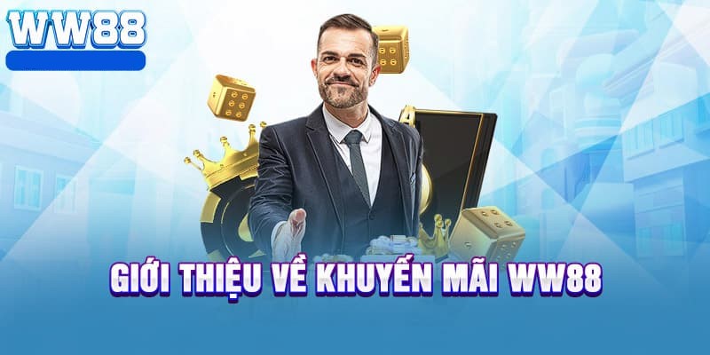 Tổng hợp các sự kiện khuyến mãi tại WW88 giá trị nhất